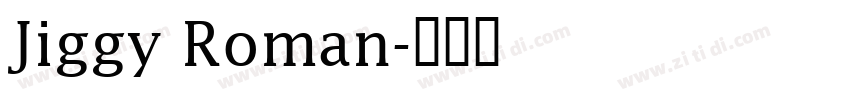 Jiggy Roman字体转换